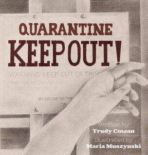 Quarantine: Keep Out!