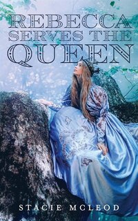 Front cover_Rebecca Serves the Queen