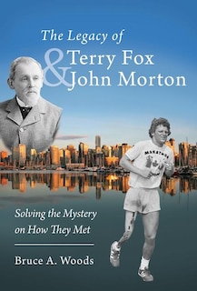 Front cover_The Legacy of Terry Fox and John Morton