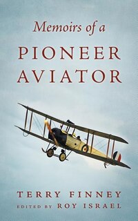 Front cover_Memoirs Of A Pioneer Aviator