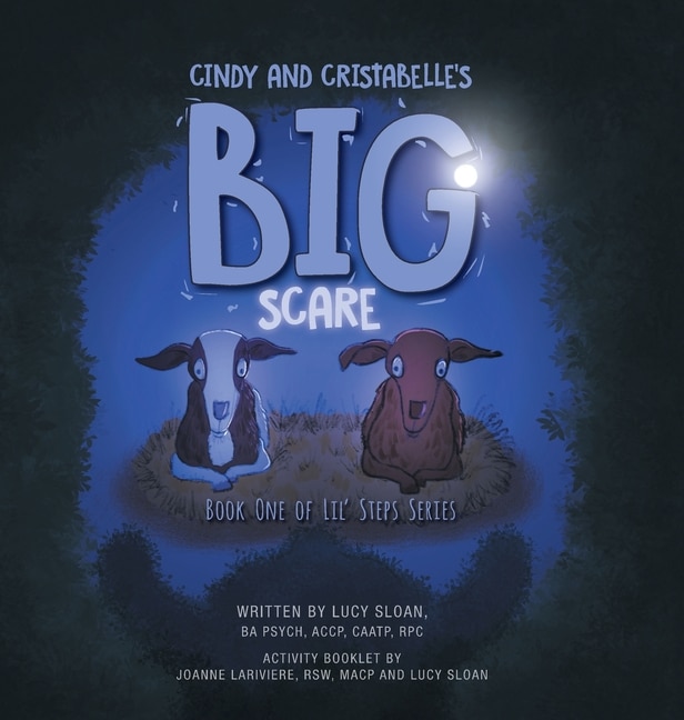 Cindy And Cristabelle's Big Scare: Book One Of Lil' Steps Series