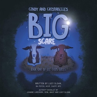 Cindy And Cristabelle's Big Scare: Book One Of Lil' Steps Series