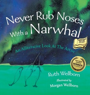 Front cover_Never Rub Noses With a Narwhal