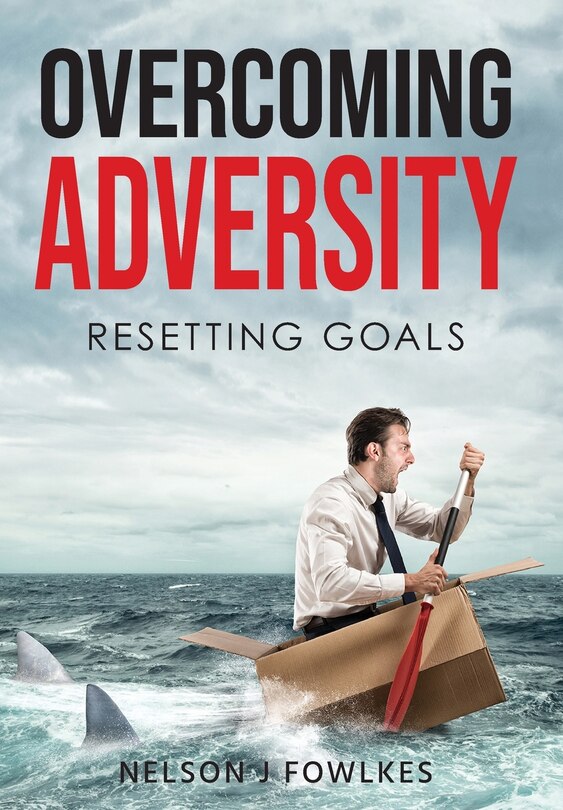 Overcoming Adversity: Resetting Goals