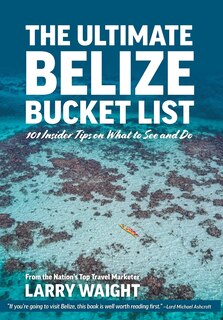 Couverture_The Ultimate Belize Bucket List