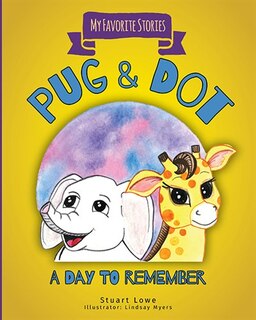 Pug & Dot: A Day to Remember