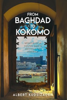 Front cover_From Baghdad To Kokomo