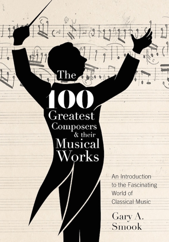 Front cover_The 100 Greatest Composers And Their Musical Works