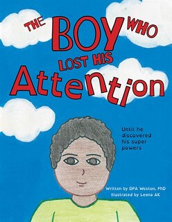 Front cover_The Boy Who Lost His Attention