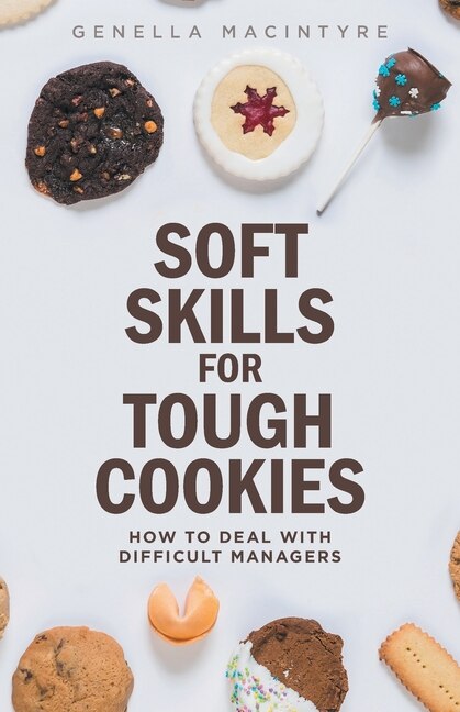 Front cover_Soft Skills For Tough Cookies