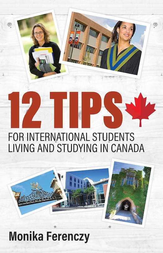 Front cover_12 Tips For International Students Living And Studying In Canada