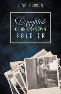 Front cover_Daughter Of An Unknown Soldier