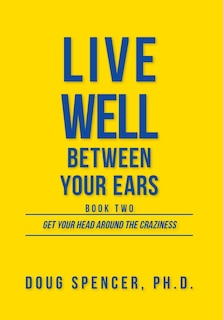 Front cover_Live Well Between Your Ears