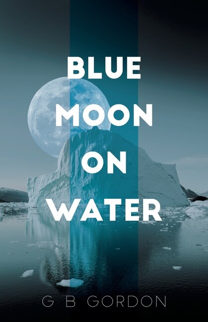 Front cover_Blue Moon On Water