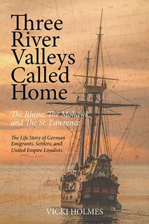 Front cover_Three River Valleys Called Home