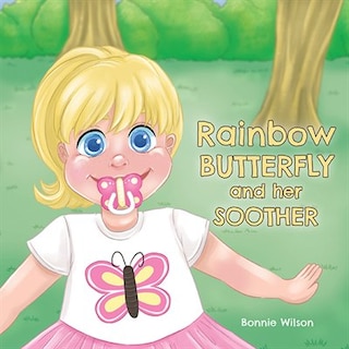 Front cover_Rainbow Butterfly And Her Soother