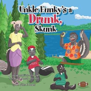 Front cover_Uncle funky's a Drunk Skunk
