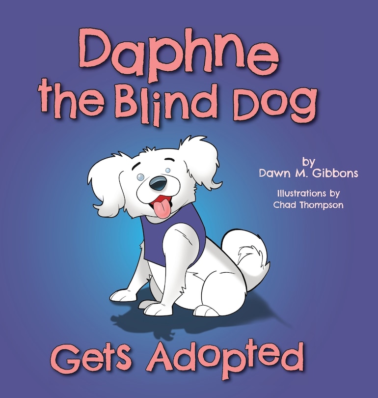 Couverture_Daphne The Blind Dog Gets Adopted