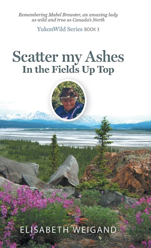 Front cover_Scatter My Ashes In The Fields Up Top