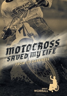 Front cover_Motocross Saved My Life