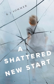 Front cover_A Shattered New Start