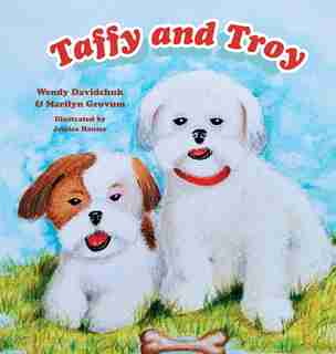 Taffy And Troy by Wendy Davidchuk