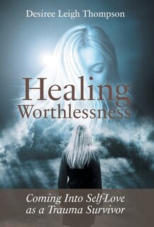 Front cover_Healing Worthlessness