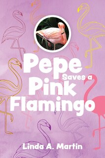 Front cover_Pepe Saves a Pink Flamingo