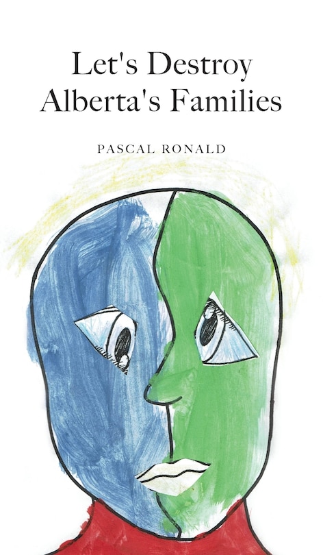 Couverture_Let's Destroy Alberta's Families