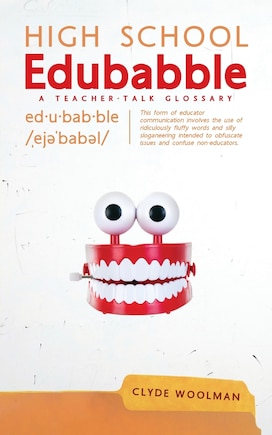 High School Edubabble: A Teacher-Talk Glossary