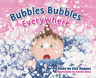 Front cover_Bubbles Bubbles Everywhere