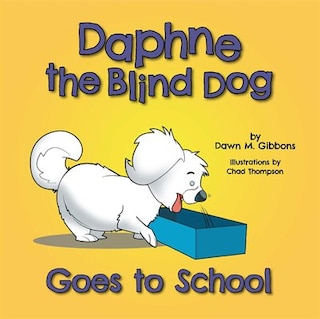Front cover_Daphne the Blind Dog Goes to School