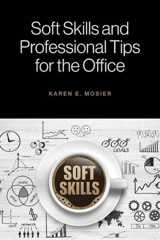 Front cover_Soft Skills And Professional Tips For The Office