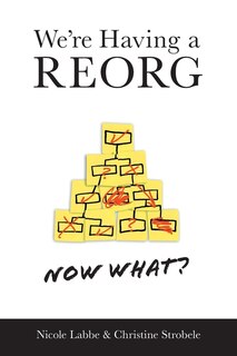 Couverture_We're Having a REORG - Now What?