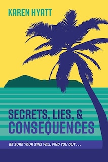 Couverture_Secrets, Lies, and Consequences