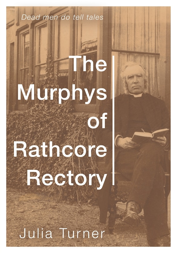 Front cover_The Murphys Of Rathcore Rectory