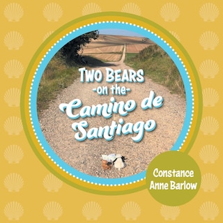 Front cover_Two Bears On The Camino De Santiago