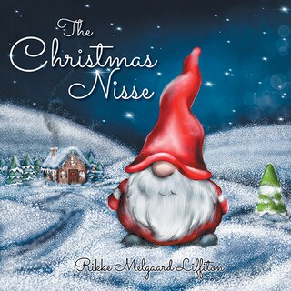 The Christmas Nisse: A Family Christmas Tradition