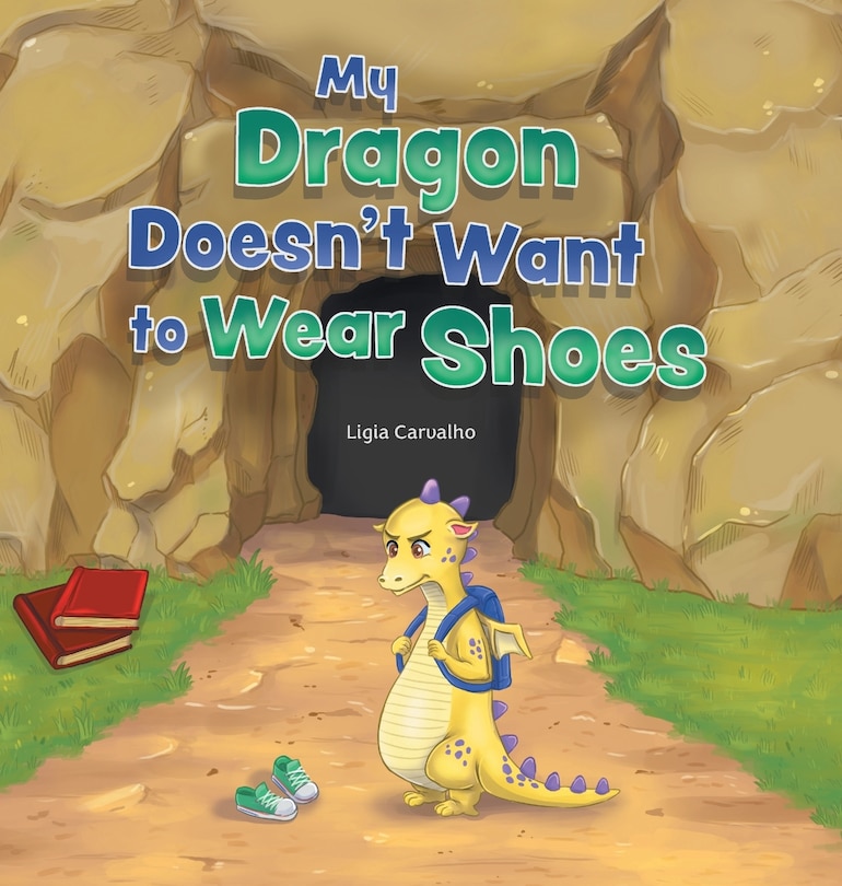 Front cover_My Dragon Doesn't Want to Wear Shoes
