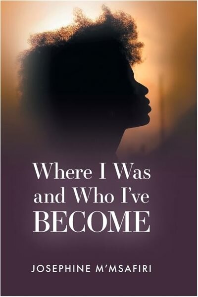 Couverture_Where I Was and Who I've Become