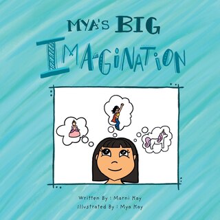 Front cover_Mya's Big Imagination