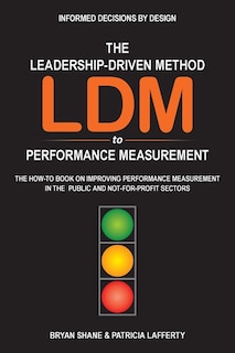 Front cover_The Leadership-Driven Method (LDM) to Performance Measurement