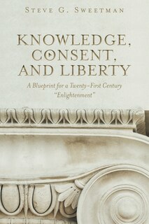 Couverture_Knowledge, Consent, and Liberty