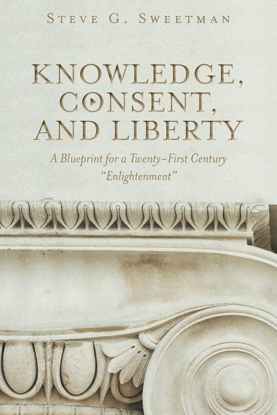 Couverture_Knowledge, Consent, and Liberty