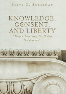Front cover_Knowledge, Consent, and Liberty