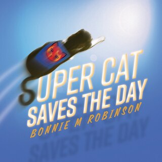 Front cover_Super Cat Saves the Day