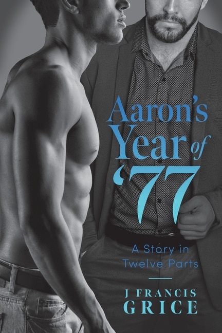 Front cover_Aaron's Year of '77
