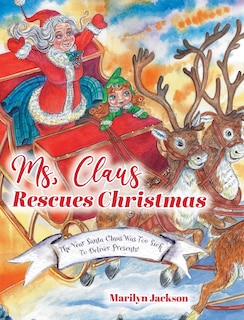 Front cover_Ms. Claus Rescues Christmas