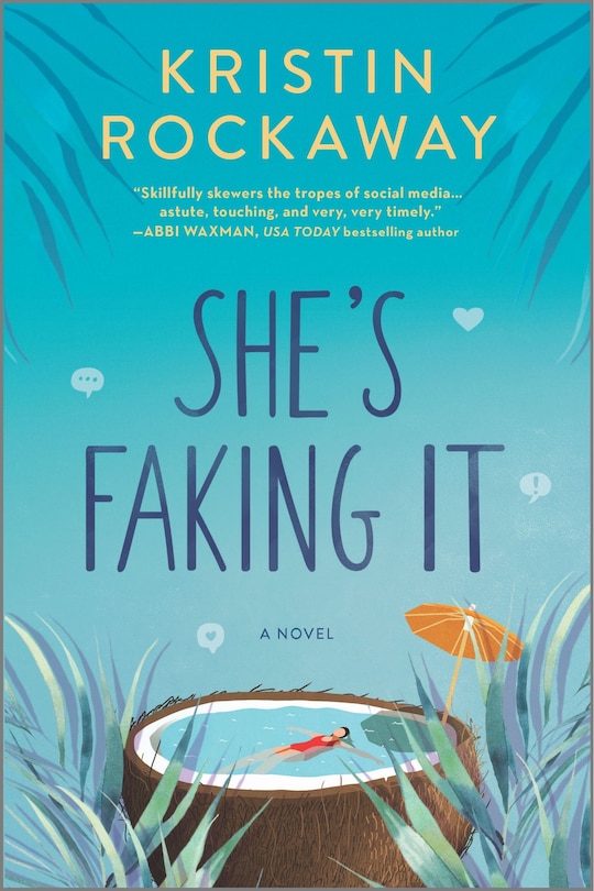 She's Faking It: A Novel