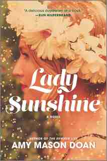 Lady Sunshine: A Novel by Amy Mason Doan